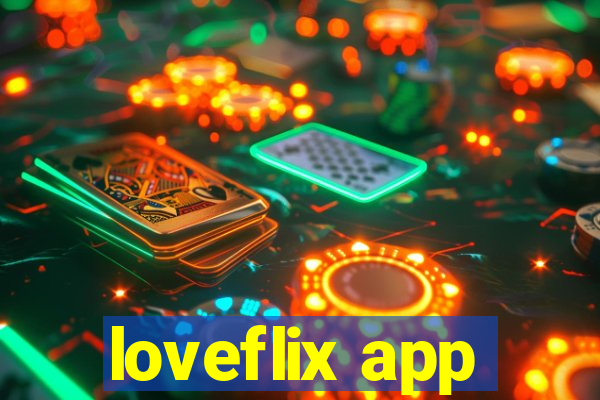 loveflix app